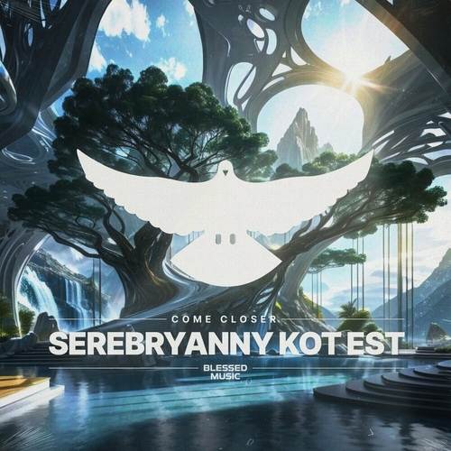 Come Closer - Serebryanny Kot Est [BM007]